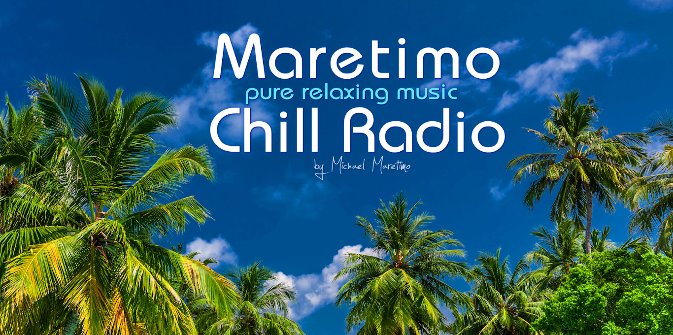Maretimo Chill Radio Lounge Ibiza Chillout Chillhouse Balearic