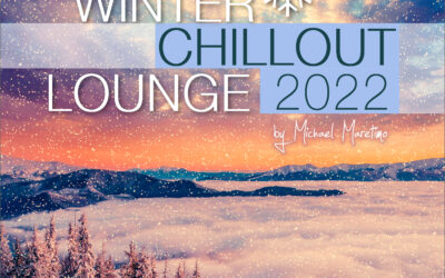 Jetzt erhältlich ! Winter Chillout Lounge 2022 (02.12.2022)