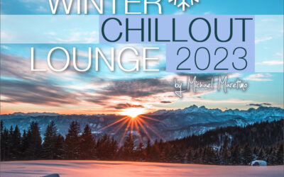 Jetzt erschienen ! Winter Chillout Lounge 2023